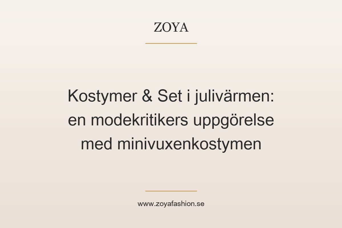 Kostymer & Set i julivärmen: en modekritikers uppgörelse med minivuxenkostymen